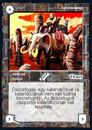 Kiadás: Hőskorszak
Gyakoriság: gyakori