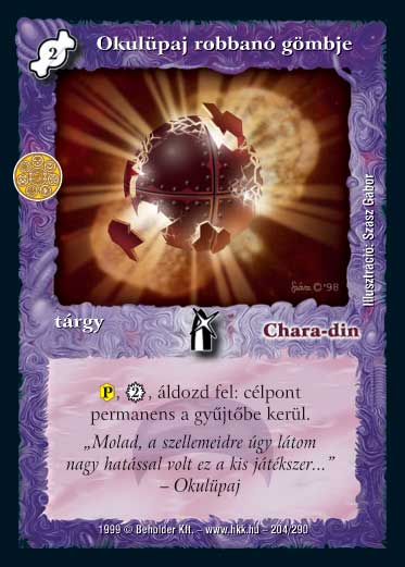 Kiadás: Sötét Föld (Invázió), Túlélők Földje
Gyakoriság: ritka