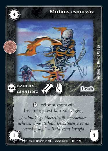 Kiadás: Létsíkok, Túlélők Földje
Gyakoriság: gyakori