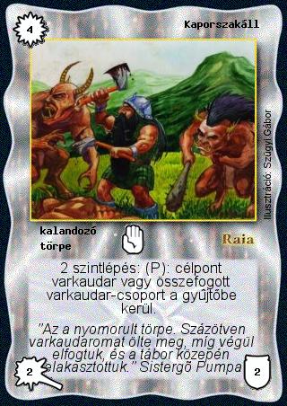 Kiadás: Alappakli, 2. kiadás, Alappakli, 3. kiadás, Alappakli, 4. kiadás
Gyakoriság: ritka