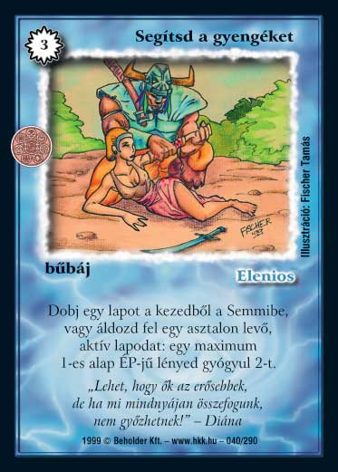 Kiadás: Aranyforrás, Túlélők Földje
Gyakoriság: nem gyakori