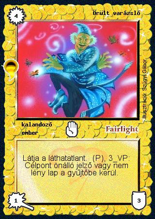 Kiadás: Aranyforrás, Túlélők Földje
Gyakoriság: nem gyakori