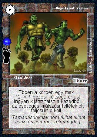 Kiadás: Óriások földje (Invázió)
Gyakoriság: ritka