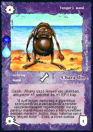 Kiadás: Víz síkja (Invázió)
Gyakoriság: ritka