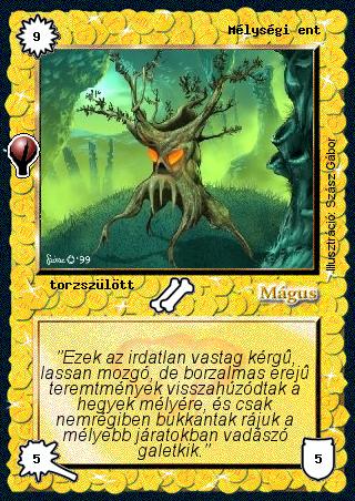 Kiadás: Alappakli, 5. kiadás (Ősök városa)
Gyakoriság: gyakori