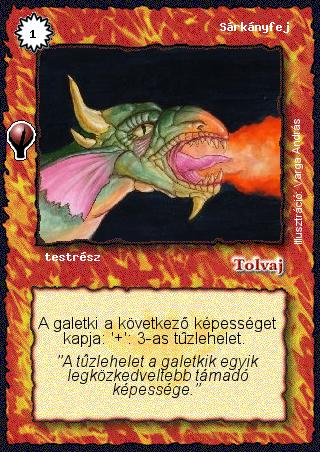 Kiadás: Alappakli, 5. kiadás (Ősök városa), Alappakli, 6. kiadás (Ősök Városa), Alappakli, 7. kiadás (Ősök Városa)
Gyakoriság: gyakori