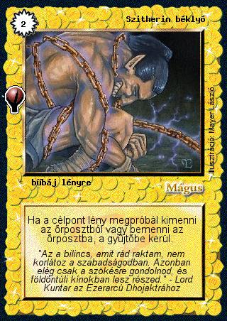 Kiadás: Alappakli, 5. kiadás (Ősök városa), Alappakli, 6. kiadás (Ősök Városa), Alappakli, 7. kiadás (Ősök Városa)
Gyakoriság: gyakori