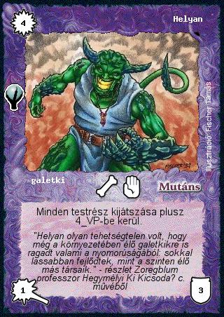 Kiadás: Alappakli, 5. kiadás (Ősök városa), Alappakli, 6. kiadás (Ősök Városa)
Gyakoriság: nem gyakori