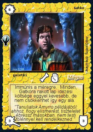 Kiadás: Alappakli, 5. kiadás (Ősök városa), Alappakli, 6. kiadás (Ősök Városa)
Gyakoriság: nem gyakori