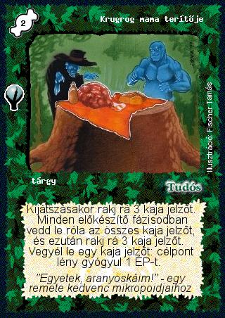 Kiadás: Alappakli, 5. kiadás (Ősök városa)
Gyakoriság: nem gyakori