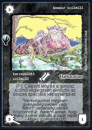 Kiadás: Alappakli, 5. kiadás (Ősök városa)
Gyakoriság: nem gyakori