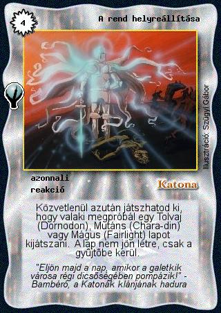 Kiadás: Alappakli, 5. kiadás (Ősök városa)
Gyakoriság: nem gyakori