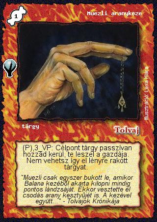 Kiadás: Alappakli, 5. kiadás (Ősök városa), Alappakli, 6. kiadás (Ősök Városa)
Gyakoriság: nem gyakori