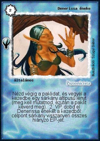 Kiadás: Alappakli, 5. kiadás (Ősök városa)
Gyakoriság: nem gyakori