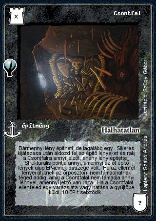 Kiadás: Alappakli, 5. kiadás (Ősök városa)
Gyakoriság: nem gyakori