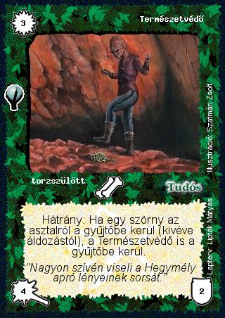 Kiadás: Alappakli, 5. kiadás (Ősök városa)
Gyakoriság: nem gyakori