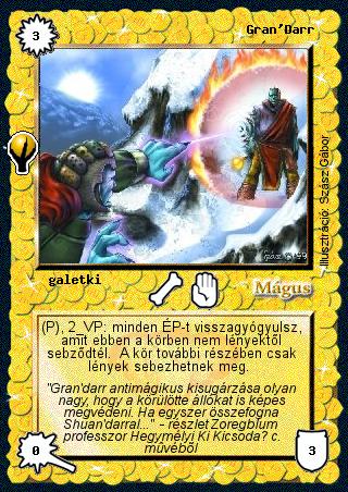 Kiadás: Alappakli, 5. kiadás (Ősök városa)
Gyakoriság: ritka