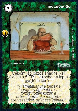 Kiadás: Alappakli, 5. kiadás (Ősök városa)
Gyakoriság: ritka