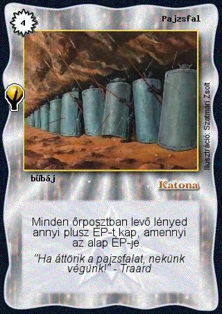 Kiadás: Alappakli, 5. kiadás (Ősök városa)
Gyakoriság: ritka