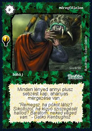 Kiadás: Alappakli, 5. kiadás (Ősök városa), Alappakli, 6. kiadás (Ősök Városa), Alappakli, 7. kiadás (Ősök Városa)
Gyakoriság: ritka