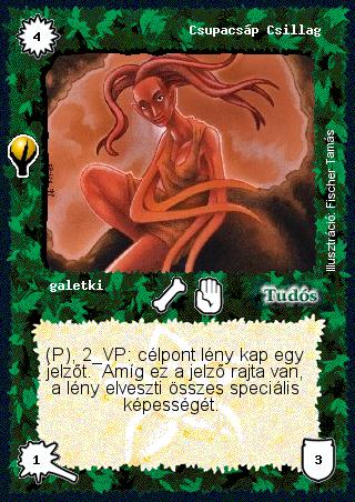 Kiadás: Alappakli, 5. kiadás (Ősök városa), Alappakli, 6. kiadás (Ősök Városa)
Gyakoriság: ritka