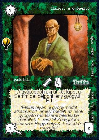 Kiadás: Alappakli, 5. kiadás (Ősök városa)
Gyakoriság: ritka