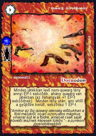 Kiadás: Quwargok földje (Invázió)
Gyakoriság: ritka