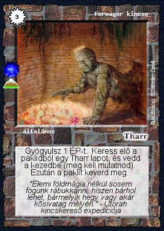 Kiadás: A föld síkja (Invázió)
Gyakoriság: ritka