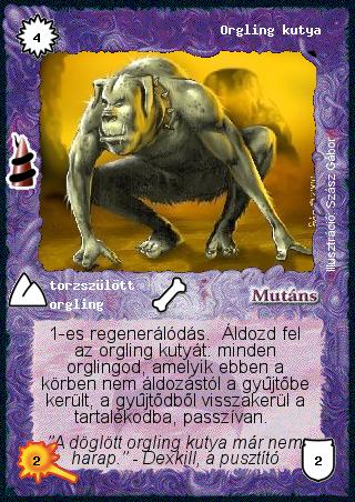 Kiadás: Rúvel hegy, Alappakli, 6. kiadás (Ősök Városa), Alappakli, 7. kiadás (Ősök Városa)
Gyakoriság: gyakori