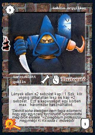 Kiadás: Rúvel hegy, Alappakli, 6. kiadás (Ősök Városa), Alappakli, 7. kiadás (Ősök Városa)
Gyakoriság: gyakori