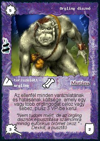 Kiadás: Rúvel hegy, Alappakli, 6. kiadás (Ősök Városa), Alappakli, 7. kiadás (Ősök Városa)
Gyakoriság: nem gyakori