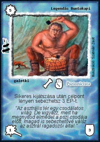 Kiadás: Rúvel hegy, Alappakli, 6. kiadás (Ősök Városa)
Gyakoriság: nem gyakori