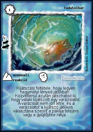 Kiadás: Rúvel hegy, Alappakli, 6. kiadás (Ősök Városa), Alappakli, 7. kiadás (Ősök Városa)
Gyakoriság: nem gyakori