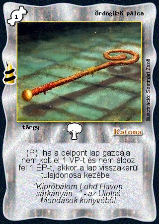 Kiadás: Rúvel hegy, Alappakli, 6. kiadás (Ősök Városa), Alappakli, 7. kiadás (Ősök Városa)
Gyakoriság: ritka