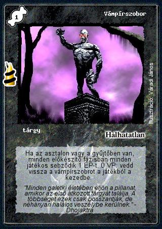 Kiadás: Rúvel hegy, Alappakli, 6. kiadás (Ősök Városa), Alappakli, 7. kiadás (Ősök Városa)
Gyakoriság: ritka