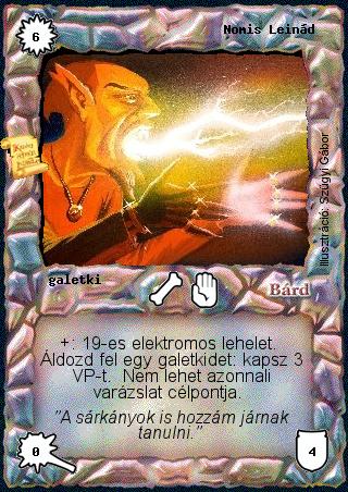 Kiadás: Rúvel hegy
Gyakoriság: ultra ritka