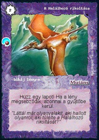 Kiadás: Két világ közt
Gyakoriság: gyakori