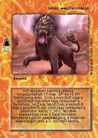 Kiadás: Grumarg barlangja (Zén)
Gyakoriság: ritka