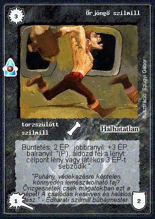 Kiadás: Víziók
Gyakoriság: gyakori