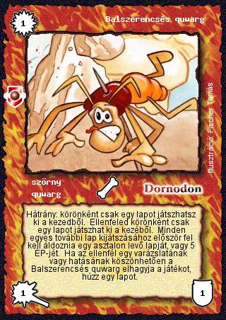 Kiadás: Víziók
Gyakoriság: gyakori