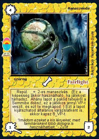 Kiadás: A nyugalom tengere (Zén)
Gyakoriság: ritka