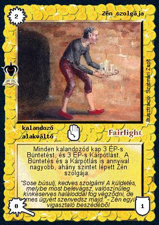 Kiadás: Thargodanok földje (Zén)
Gyakoriság: ritka