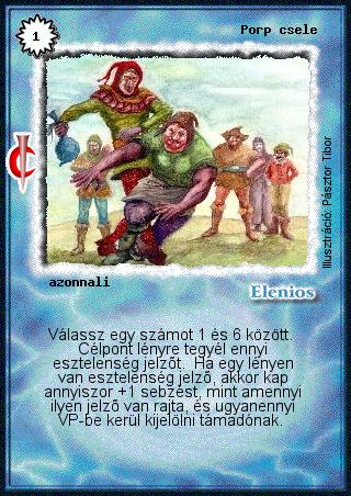 Kiadás: Sötét kor
Gyakoriság: gyakori