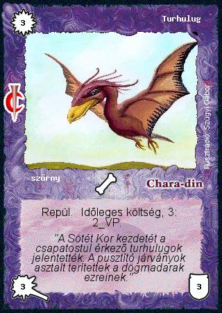 Kiadás: Sötét kor
Gyakoriság: gyakori