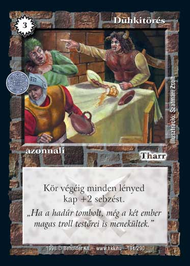 Kiadás: Ezüsthajnal, Túlélők Földje
Gyakoriság: gyakori