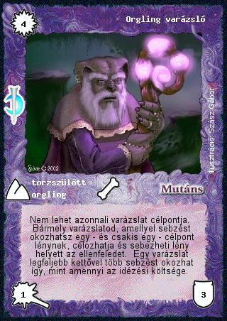 Kiadás: Sötét kor
Gyakoriság: nem gyakori