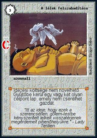 Kiadás: Sötét kor
Gyakoriság: nem gyakori