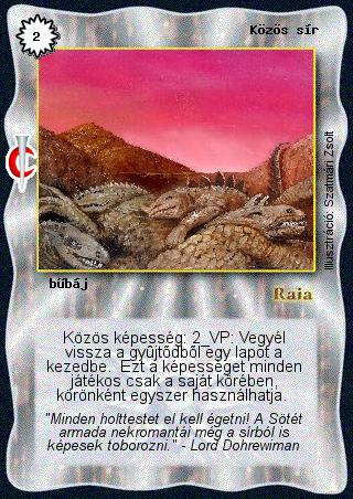 Kiadás: Sötét kor
Gyakoriság: nem gyakori