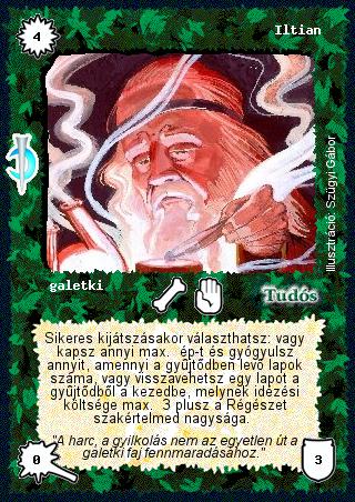 Kiadás: Sötét kor
Gyakoriság: nem gyakori