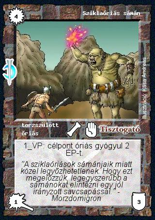 Kiadás: Sötét kor
Gyakoriság: nem gyakori